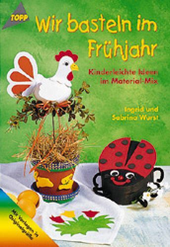 Wir basteln frühjahr - im,