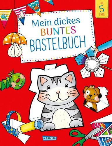 Mein dickes buntes - , bastelbuch